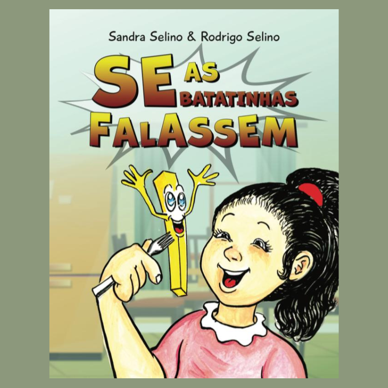 Se as batatinhas falassem